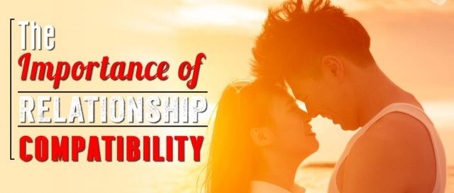 The Importance of Relationship Compatibility