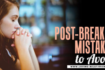 9 Post-Breakup Mistakes to Avoid