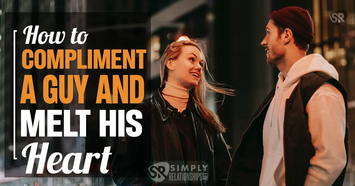 How to Compliment A Guy And Melt His Heart How to Compliment A Guy And Melt His Heart