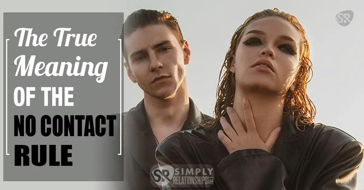 The True Meaning of the No Contact Rule The True Meaning of the No Contact Rule