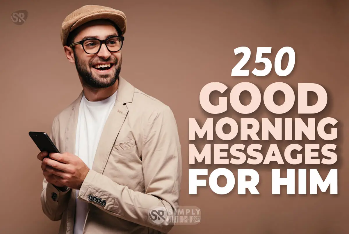 250 Good Morning Messages for Him 250 Good Morning Messages for Him