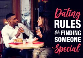 11 Dating Rules for Finding Someone Special